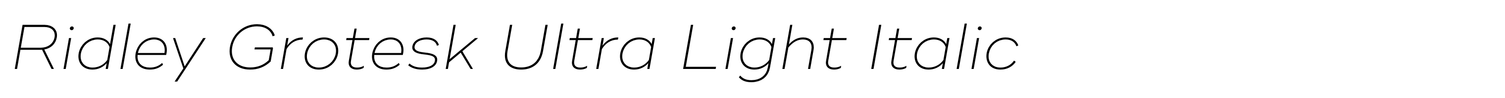 Ridley Grotesk Ultra Light Italic